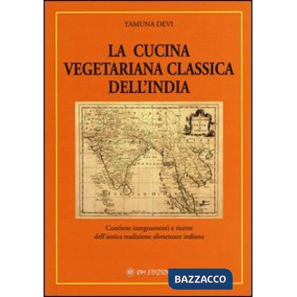 Cucina vegetariana classica dell'India (La)