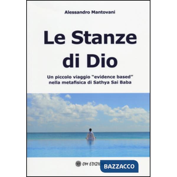 Stanze di Dio. Un piccolo viaggio «evidence based» nella metafisica di Sathya Sa
