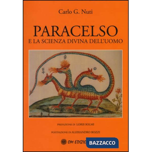 Paracelso e la scienza divina dell'uomo