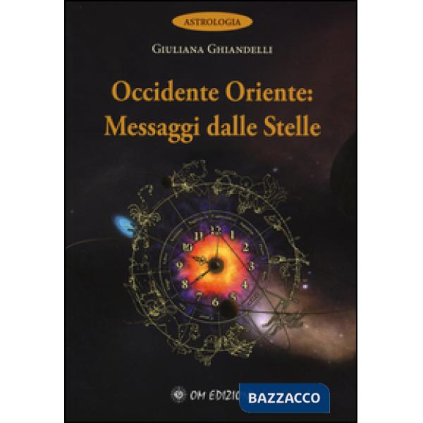Occidente e Oriente messaggi delle stelle