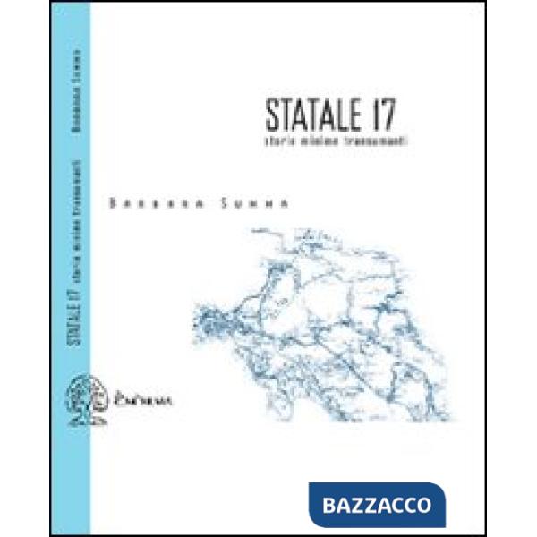 Statale 17. Storie minime transumanti