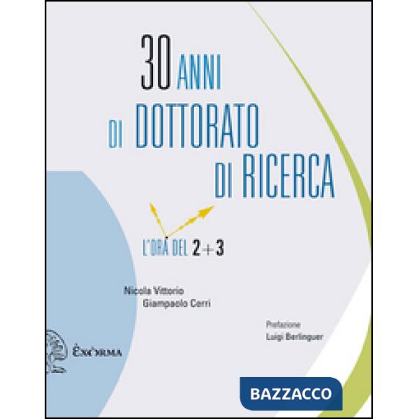 30 anni di dottorato di ricerca. L'ora del 2+3