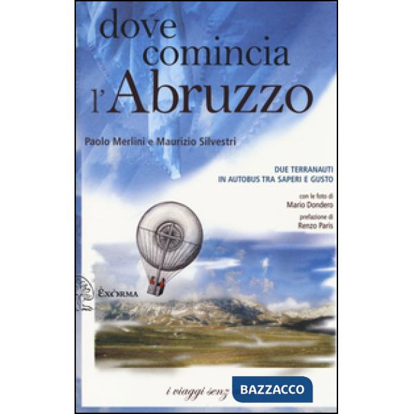 Dove comincia l'Abruzzo. Due terranauti in autobus tra saperi e gusto