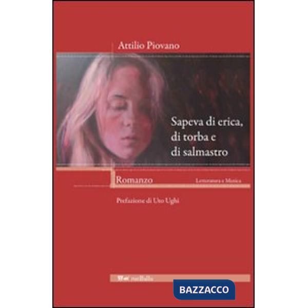 Sapeva di erica, di torba e di salmastro