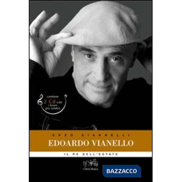 Edoardo Vianello. Il re Mida dell'estate. Ediz. illustrata. Con 2 CD Audio
