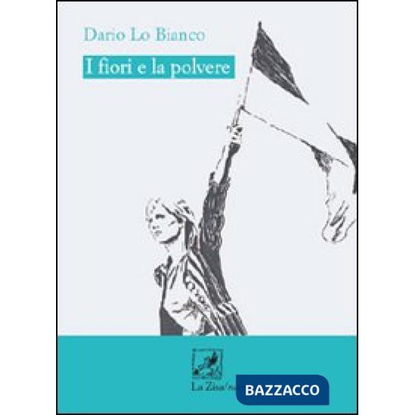 Fiori e la polvere (I)