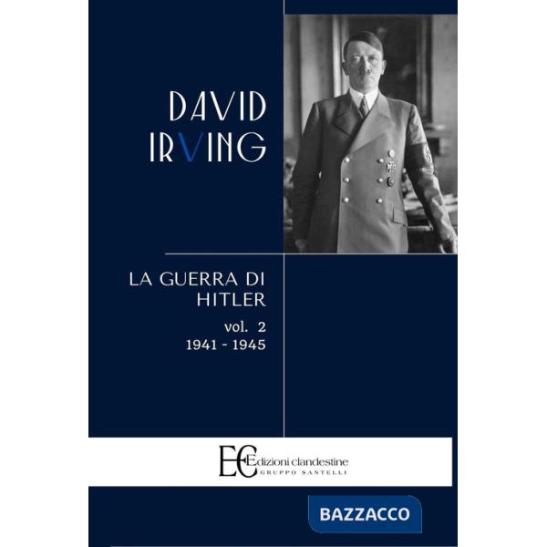 Guerra di Hitler (La). Vol. 2: 1941-1945
