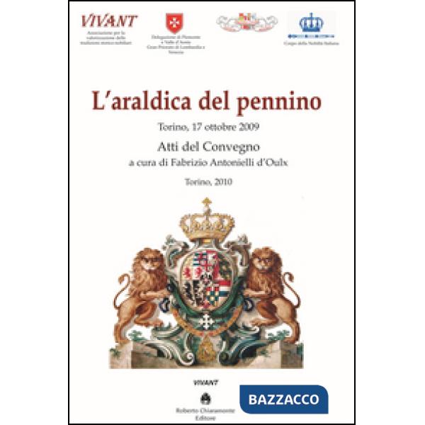 Araldica del pennino. Atti del convegno (Torino, 17 ottobre 2009) (L')