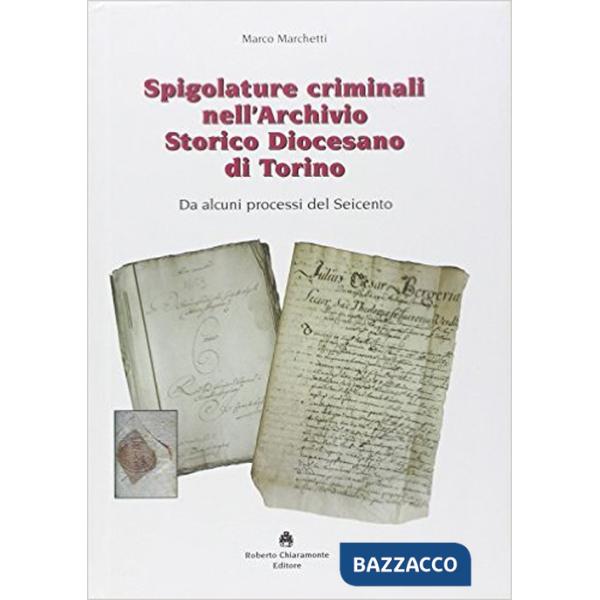 Spigolature criminali nell'archivio storico diocesano di Torino