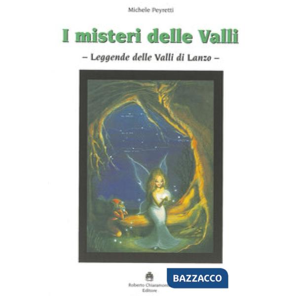 Misteri delle valli. Leggende delle valli di Lanzo (I)