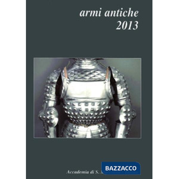 Armi antiche 2013