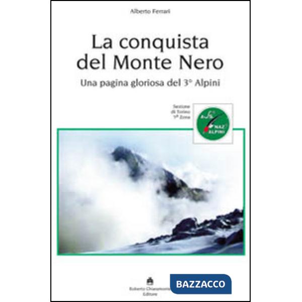 Conquista del Monte Nero. Una pagina gloriosa del 3° alpini (La)