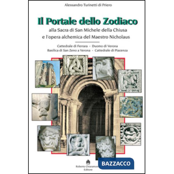 Portale dello zodiaco. Alla sacra di San Michele della Chiusa e l'opera alchemic