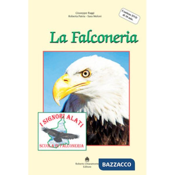 Falconeria. Con DVD video (La)