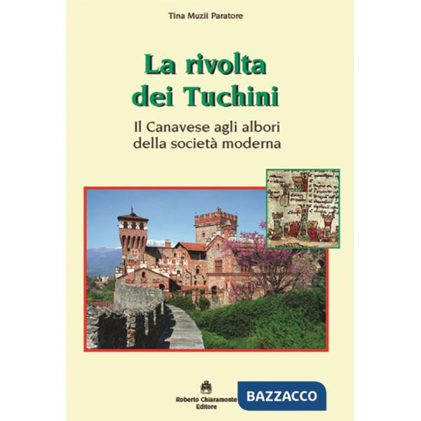 Rivolta dei Tuchini. Il Canavese agli albori della società moderna (La)