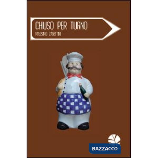 Chiuso per turno