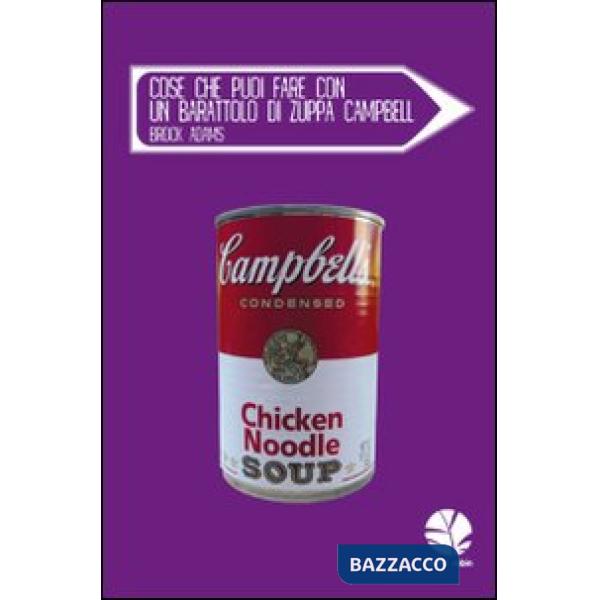 Cose che puoi fare con un barattolo di zuppa Campbell
