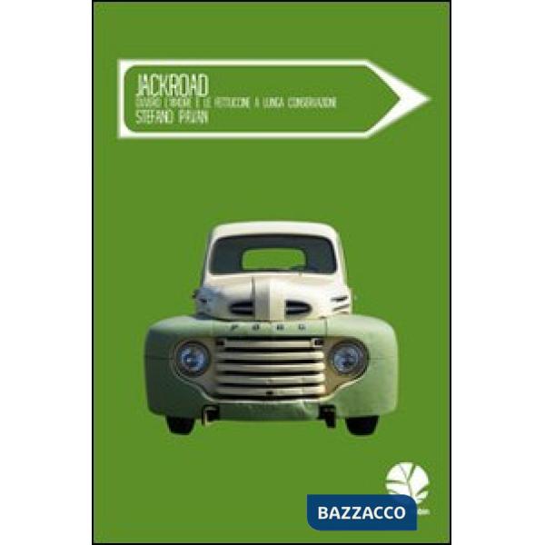 Jackroad ovvero l'amore e le fettuccine a lunga conservazione