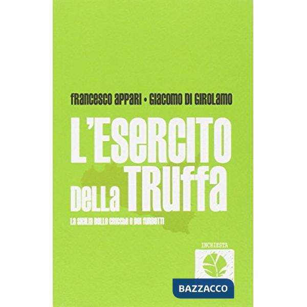 Esercito della truffa. La Sicilia dei furbetti (L')