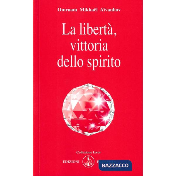 Libertà, vittoria dello spirito (La)
