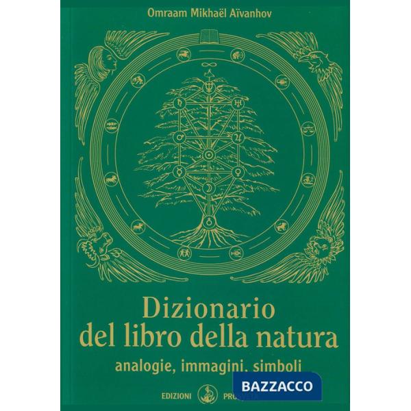 Dizionario del libro della natura. Analogie, immagini, simboli