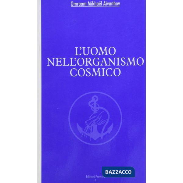 Uomo nell'organismo cosmico (L')