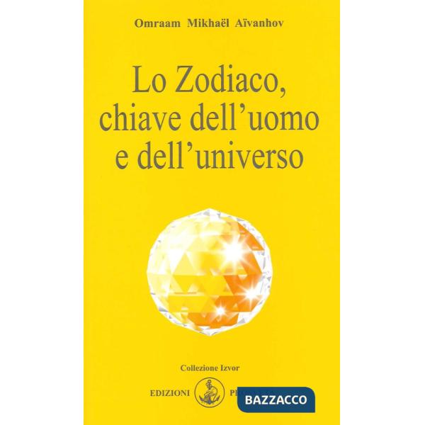 Zodiaco, chiave dell'uomo e dell'universo (Lo)