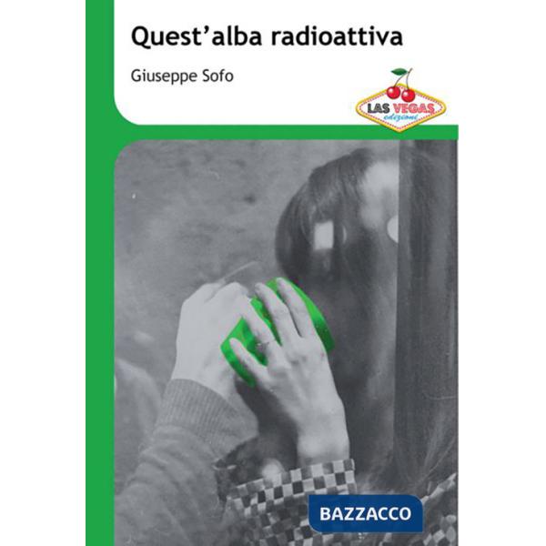 Quest'alba radioattiva