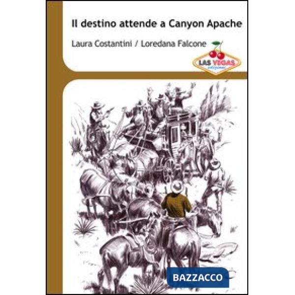 Destino attende a Canyon Apache (Il)