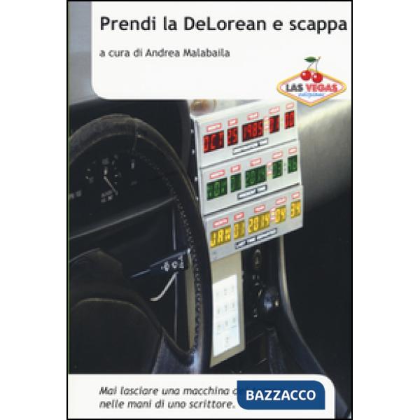 Prendi la DeLorean e scappa