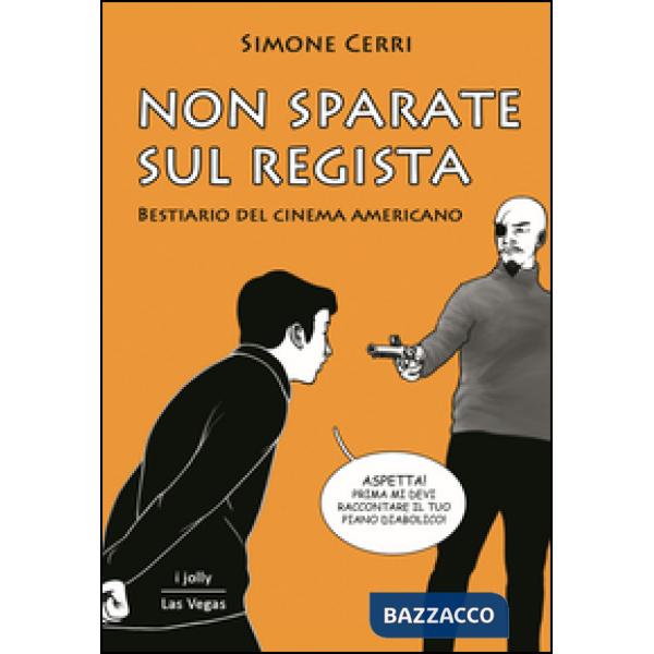 Non sparate sul regista