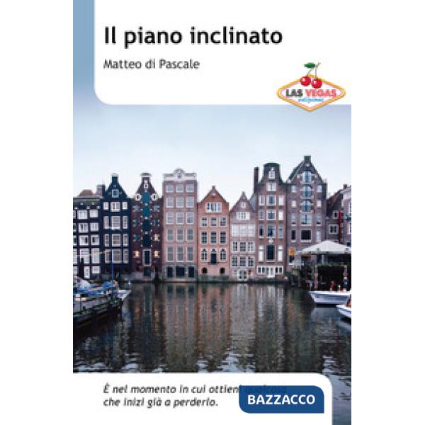 Piano inclinato (Il)