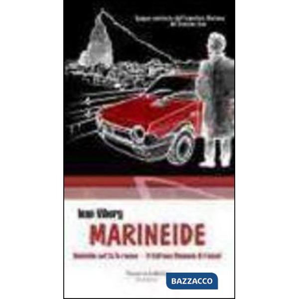 Epopea semiseria dell'ispettore Marineo dal bronzeo viso. Marineide