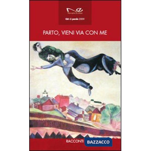 Parto, vieni via con me
