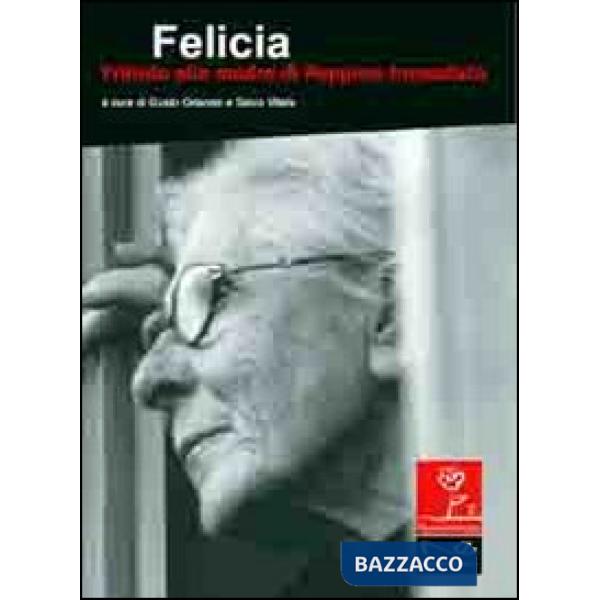 Felicia. Tributo alla madre di Peppino Impastato
