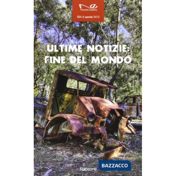 Ultime notizie. Fine del mondo