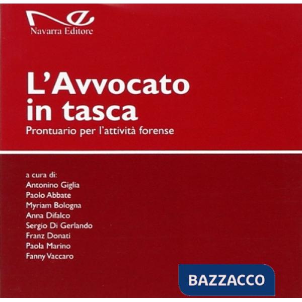 Avvocato in tasca. Prontuario per l'attività forense (L')