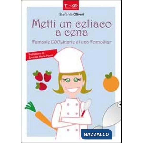 Metti un celiaco a cena. Fantasie COOLinarie di uno forno star