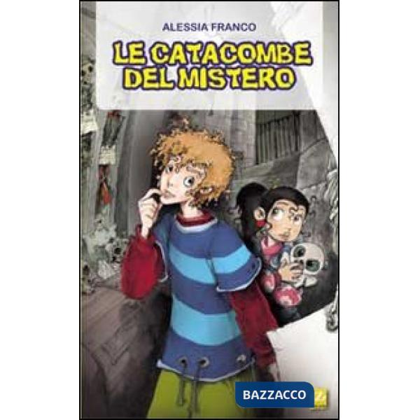 Catacombe del mistero (Le)