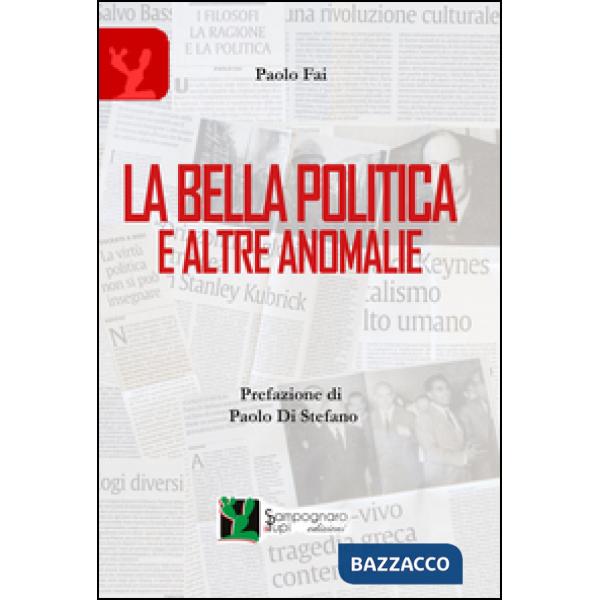 Bella politica e altre anomalie (La)