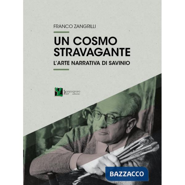 Cosmo stravagante. L'arte narrativa di Savinio (Un)