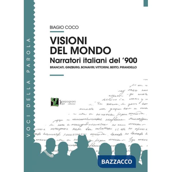 Visioni del mondo. Narratori italiani del '900