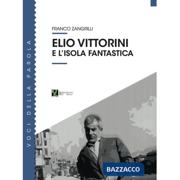Elio Vittorini e l'isola fantastica