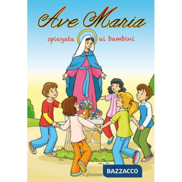 Ave Maria spiegata ai bambini