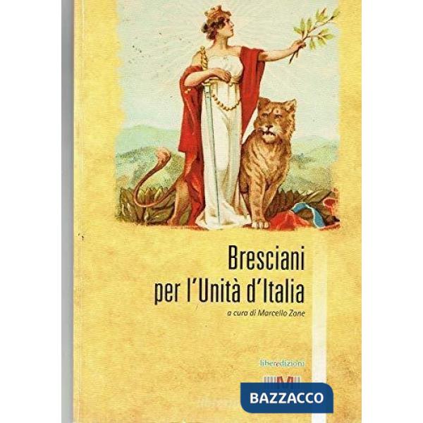 Bresciani per l'unità d'Italia