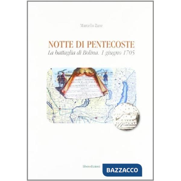 Notte di Pentecoste. La battaglia di Bolina 1 giugno 1705