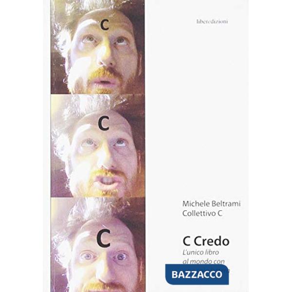 C credo. L'unico libro al mondo con una sola lettera