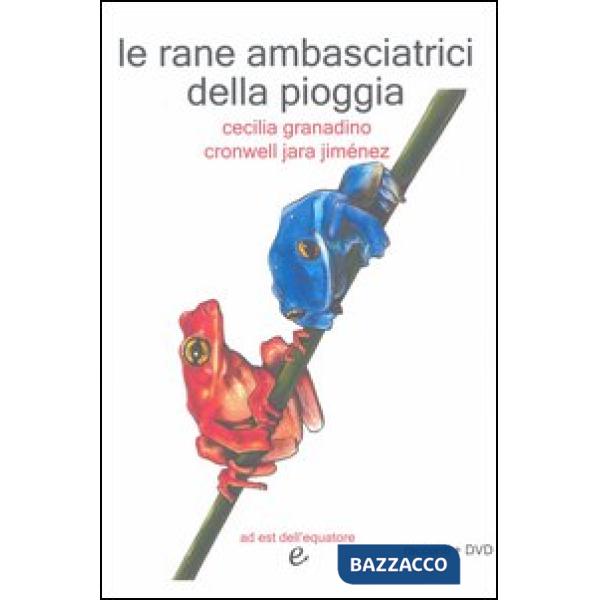 Rane ambasciatrici della pioggia (Le)