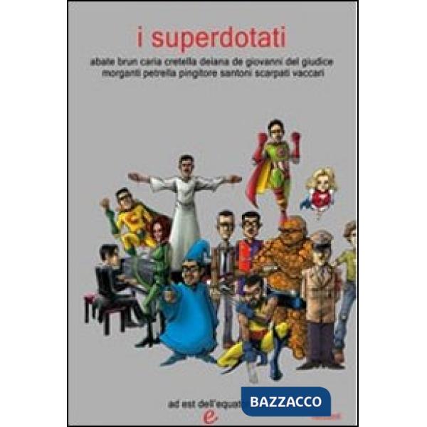 Superdotati (I)