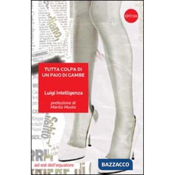 Tutta colpa di un paio di gambe